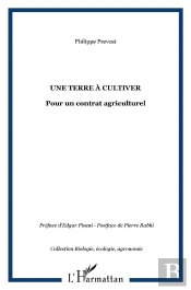 Une Terre A Cultiver ; Pour Un Contrat Agriculturel
