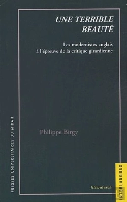 Bertrand.pt - Une Terrible Beauté ; Les Modernistes Anglais À L'Épreuve De La Critique Giradienne
