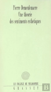 Une Theorie Des Sentiments Esthetiques