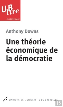 Bertrand.pt - Une Théorie Économique De La Démocratie