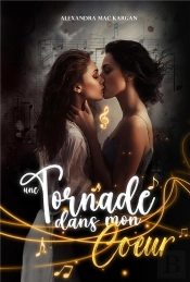 Une Tornade Dans Mon Coeur