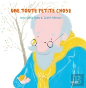 Une Toute Petite Chose