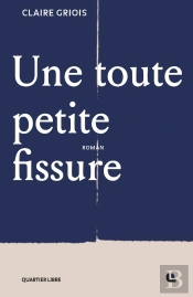 Une Toute Petite Fissure
