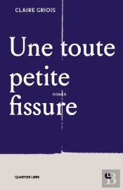 Une Toute Petite Fissure