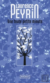 Une Toute Petite Minute