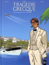 Une Tragédie Grecque Tome 2 : Trois Mariages Et Deux Enterrements