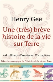 Une Tres Breve Histoire De La Vie Sur Terre