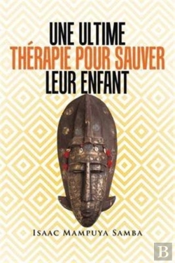 Bertrand.pt - Une Ultime Thã¯Â¿Â½Rapie Pour Sauver Leur Enfant