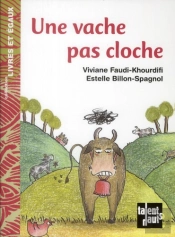 Une Vache Pas Cloche