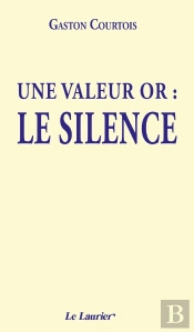 Une Valeur Or : Le Silence