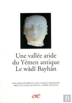 Bertrand.pt - Une Vallee Aride Du Yemen Antique, Le Wadi Bayhan