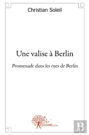 Une Valse À Berlin ; Promenades Dans Les Rues De Berlin