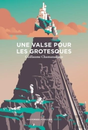 Une Valse Pour Les Grotesques