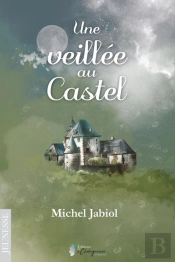 Une Veillee Au Castel