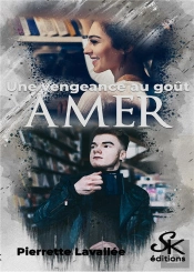 Une Vengeance Au Gout Amer