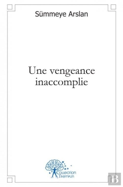 Bertrand.pt - Une Vengeance Inaccomplie
