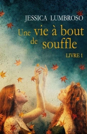 Une Vie À Bout De Souffletome 1