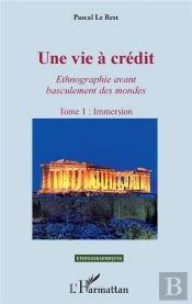 Une Vie À Crédit, Ethnographie Avant Basculement Des Mondes T.1 ; Immersion