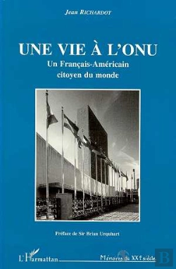 Bertrand.pt - Une Vie A L'Onu, Un Francais-Americain Citoyen Du Monde
