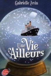 Une Vie Ailleurs