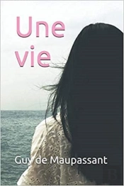 Une Vie - Annote