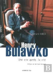 Une Vie Après La Vie.Henry Bulawko