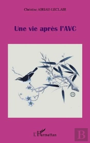 Une Vie Apres L'Avc
