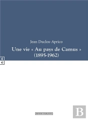 Une Vie « Au Pays De Camus »