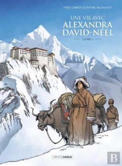 Bertrand.pt - Une Vie Avec Alexandra David-Néel Tome 1