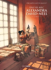 Une Vie Avec Alexandra David-Néel Tome 4