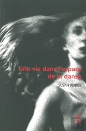 Une Vie Dans L'Espace De La Danse