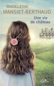 Une Vie De Château