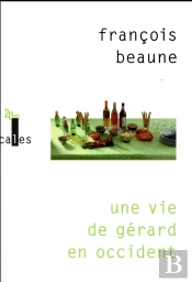 Une Vie De Gérard En Occident