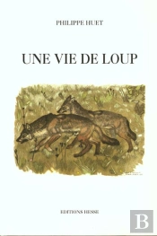 Une Vie De Loup