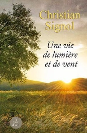 Une Vie De Lumiere Et De Vent
