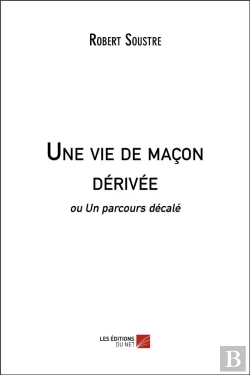 Bertrand.pt - Une Vie De Maçon Dérivée Ou Un Parcours Décalé