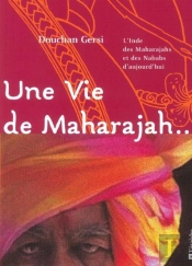 Une Vie De Maharajah