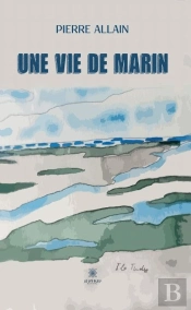 Une Vie De Marin