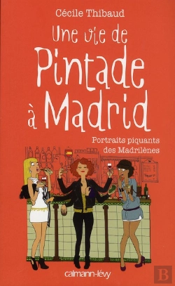 Bertrand.pt - Une Vie De Pintade A Madrid