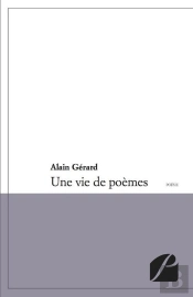 Une Vie De Poemes...