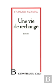 Une Vie De Rechange