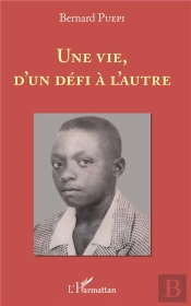 Une Vie, D'Un Defi A L'Autre
