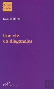 Une Vie En Diagonales