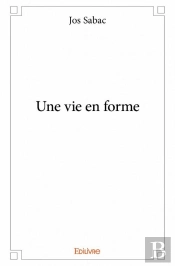 Une Vie En Forme