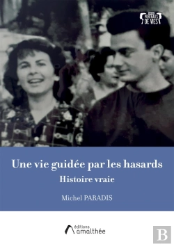 Bertrand.pt - Une Vie Guidée Par Les Hasards : Histoire Vraie