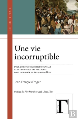 Bertrand.pt - Une Vie Incorruptible