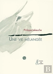 Une Vie Melangee