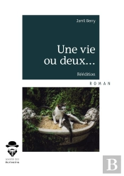 Une Vie Ou Deux...