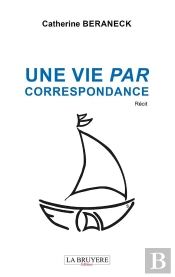 Une Vie Par Correspondance
