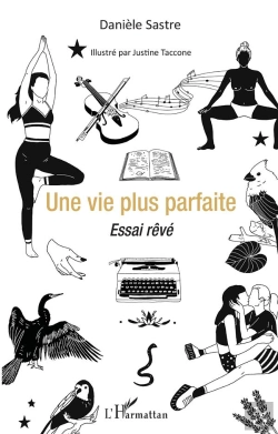 Bertrand.pt - Une Vie Plus Parfaite ; Essai Rêvé